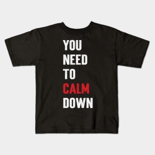 You Need to Calm Down Swiftie Lover Kids T-Shirt